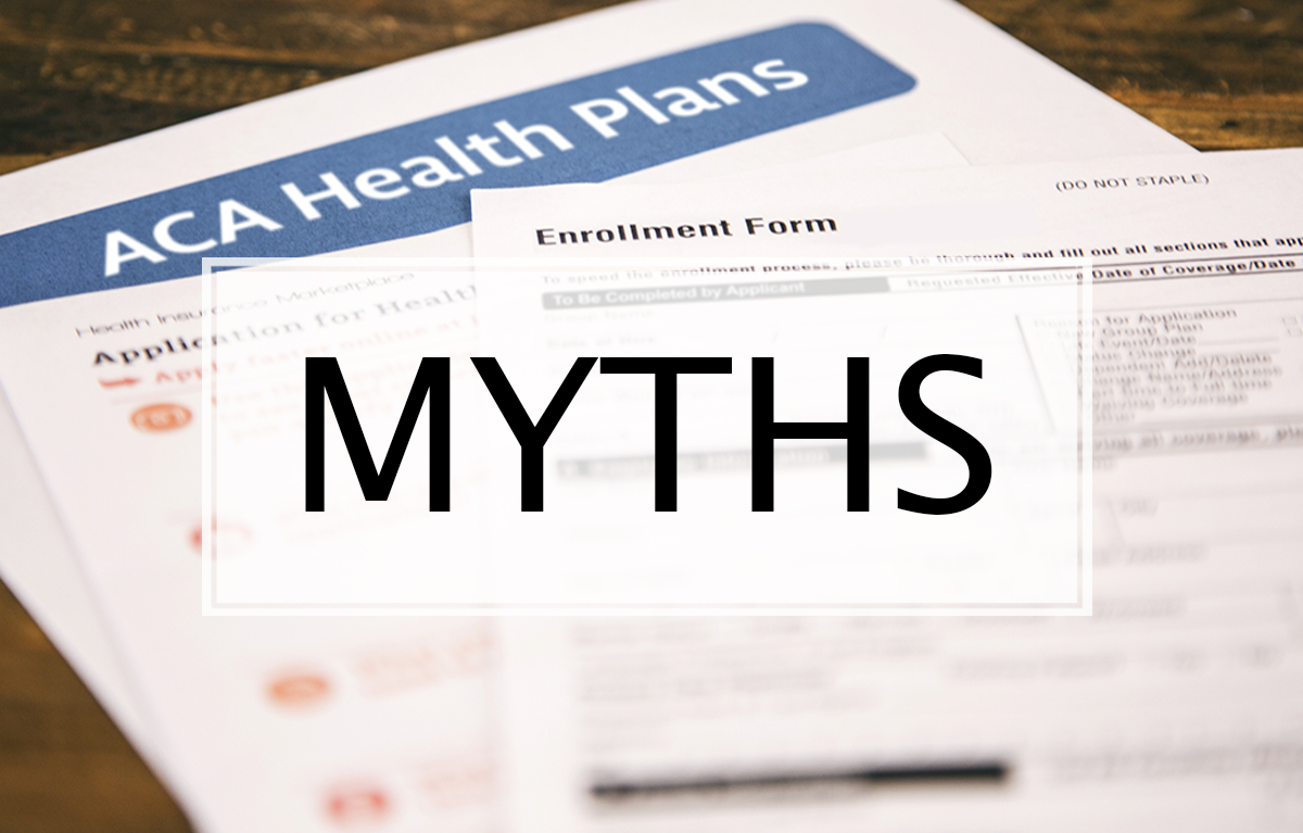 6 Myths About Selling ACA Health Plans